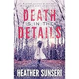 Death is in the Details (Paynes Creek Thriller Book 1)