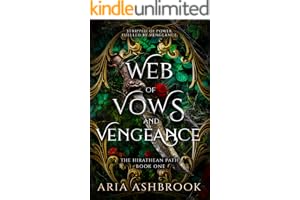 Web of Vows and Vengeance: The Award-Winning BookTok Enemies-to-Lovers Romantasy (The Hirathean Path Book 1)