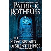The Slow Regard of Silent Things