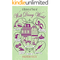 A Historical Tour of Walt Disney World: Volume 1 book cover
