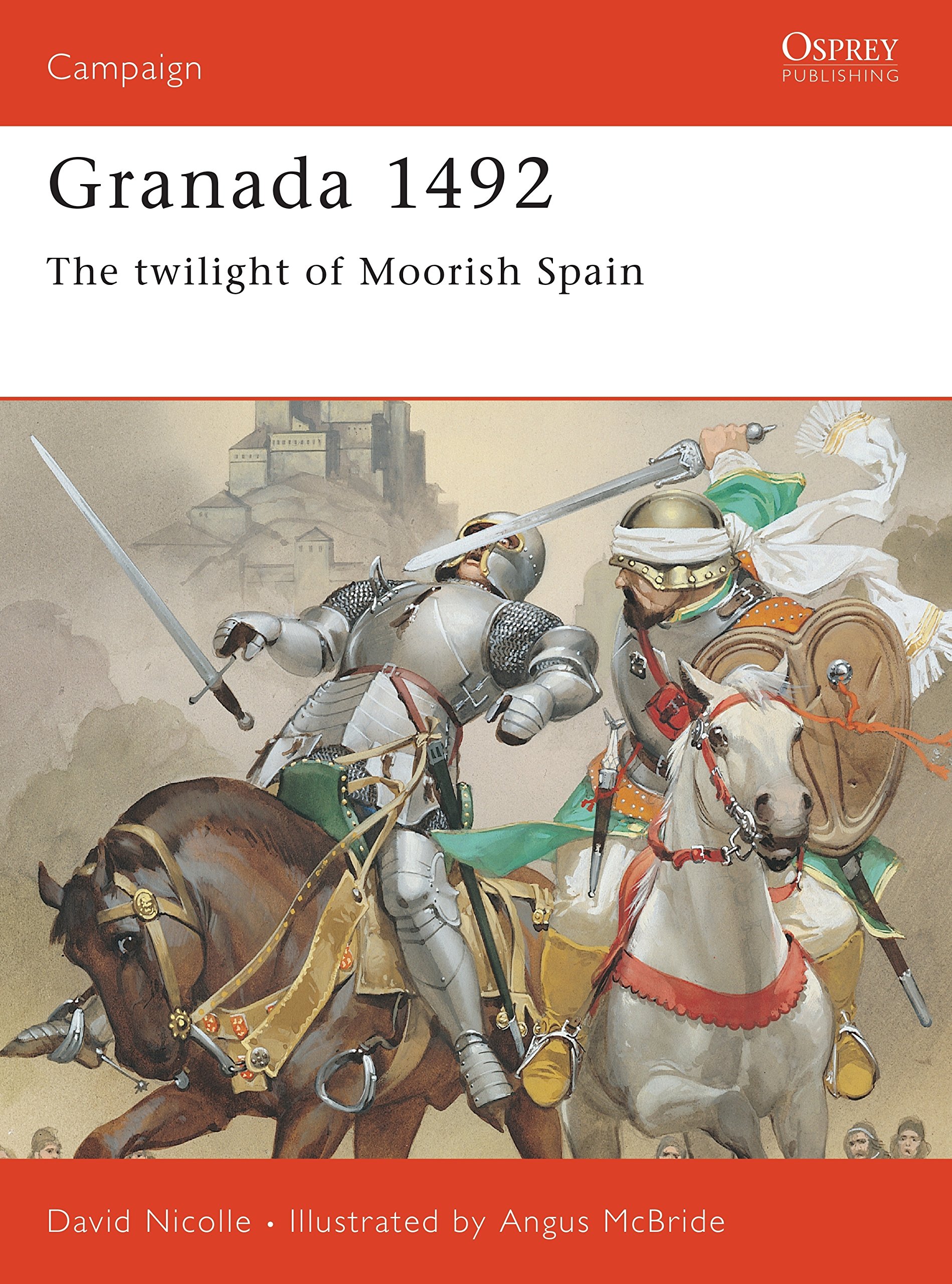 Granada 1492: The twilight of Moorish Spain: No. 53 (Campaign)