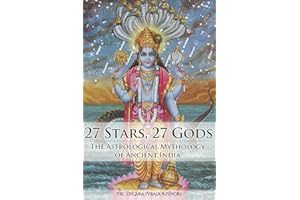 27 Stars, 27 Gods: The Astrological Mythology of Ancient India