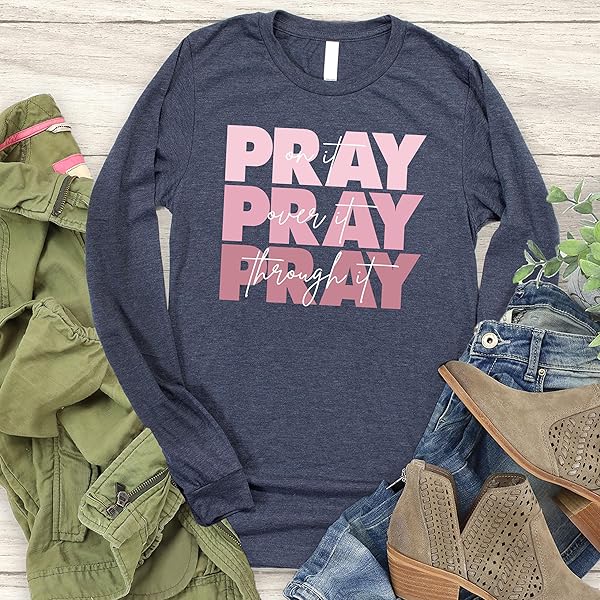 LOVE IN FAITH | PRAY ON IT LONG SLEEVE | CHRISTIAN T-SHIRTS FOR WOMEN | FAITH-BASED APPAREL | CHRISTIAN GIFTS (US, ALPHA, 4X-LARGE, REGULAR, REGULAR, HEATHER NAVY)