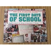 The First Days of School: How to Be an Effective Teacher