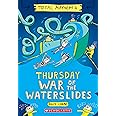Thursday – War of the Waterslides (Total Mayhem #4)