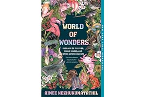 World of Wonders: In Praise of Fireflies, Whale Sharks, and Other Astonishments