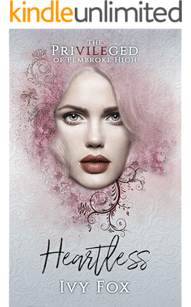 Heartless A High School Bully Romance The Privileged Of Pembroke High Book 1 Kindle Edition By Fox Ivy Romance Kindle Ebooks Amazon Com