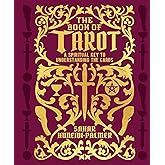 The Book of Tarot: A Spiritual Key to Understanding the Cards (Mystic Archives)