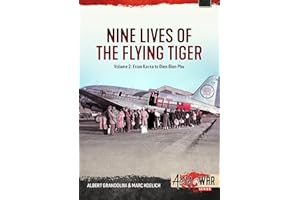 Nine Lives of the Flying Tiger: Volume 2 - From Korea to Dien Bien Phu