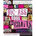 The Big-Ass Book of Crafts
