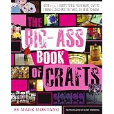 The Big-Ass Book of Crafts