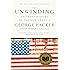The Unwinding: An Inner History of the New America