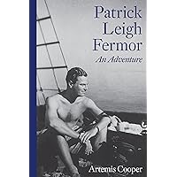 Patrick Leigh Fermor: An Adventure