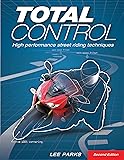 Total Control: High Performance Street Riding Techniques, 2nd Edition