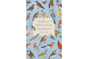 Stuff Every Bird Lover Should Know
