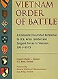 Vietnam Order of Battle: A Complete Illustrated Reference to U.S. Army Combat and Support Forces in Vietnam 1961-1973 (Stackpole Military Classic)