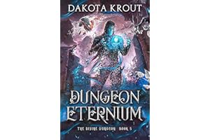 Dungeon Eternium (The Divine Dungeon Book 5)