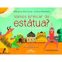 Vamos brincar de estátua? | Amazon.com.br