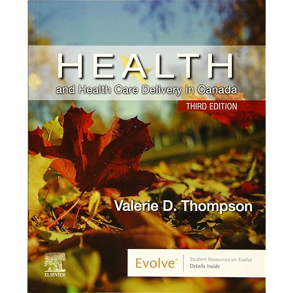 Health and Health Care Delivery in Canada: Thompson RN PHC NP