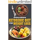 Ketogenic Diet For Weight Loss: 50 Quick and Easy Ketogenic Diet Recipes for Rapid Weight Loss, Healthy Living and Mental Foc