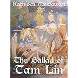 The Ballad of Tam Lin (Legends of the Divine Feminine Book 1)