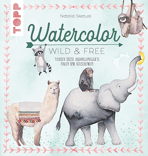 Download Watercolor Wild & Free: Tierisch süße Aquarellprojekte malen und verschenken (German Edition) PDF
