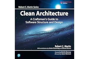 Clean Architecture: A Craftsman's Guide to Software Structure and Design