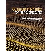 Quantum Mechanics for Nanostructures