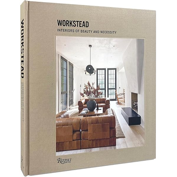 Workstead: Interiors of Belonging: Workstead, Sokol, David