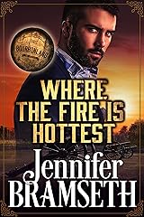 Where the Fire Is Hottest: Bourbonland Book 3 Kindle Edition