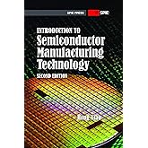 Introduction to Semiconductor Manufacturing Technology, Second Edition
