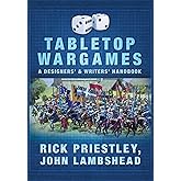 Tabletop Wargames: A Designers’ and Writers’ Handbook