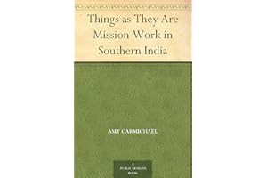 Things as They Are Mission Work in Southern India