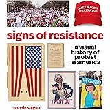 Signs of Resistance: A Visual History of Protest in America