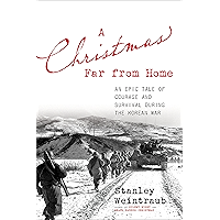 A Christmas Far from Home: An Epic Tale of Courage and Survival during the Korean War book cover