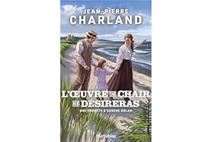 L'oeuvre de chair ne désireras (Une enquête d'Eugène Dolan) (French Edition)