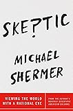 Skeptic: Viewing the World with a Rational Eye