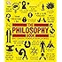 The Philosophy Book: Big Ideas Simply Explained