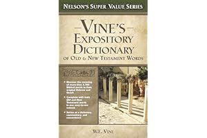 Vine's Expository Dictionary of the Old and New Testament Words