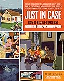 Just in Case: How to be Self-Sufficient when the Unexpected Happens