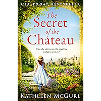 The Secret of the Chateau: Gripping and heartbreaking historical fiction with a mystery at its heart book cover