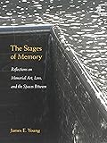 The Stages of Memory: Reflections on Memorial Art, Loss, and the Spaces Between (Public History in Historical Perspective)