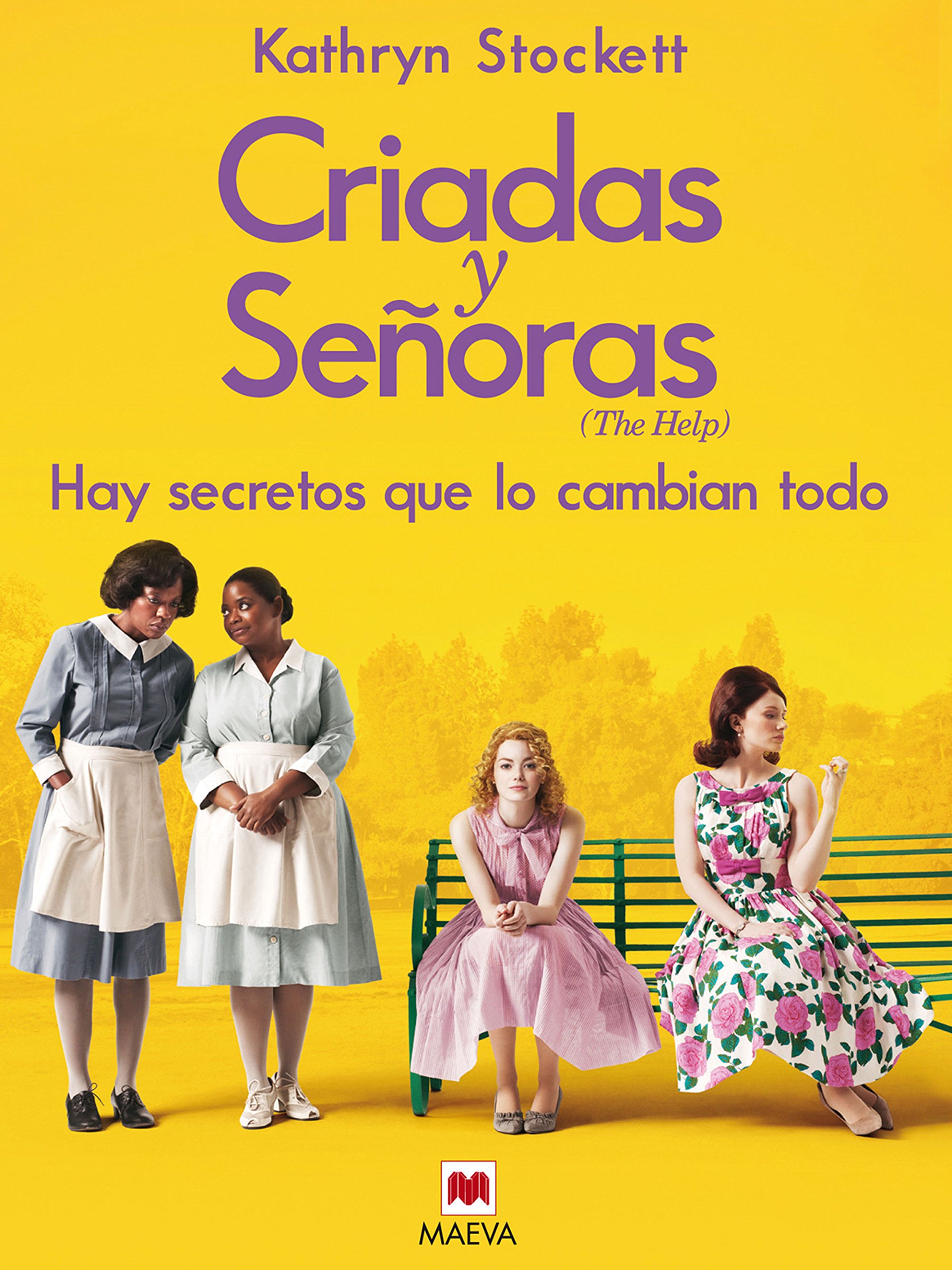 Portada de Criadas y Señoras: Tres mujeres a punto de dar un paso extraordinario, una historia con corazón y esperanza. (Grandes Novelas)