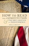 How to Read the Constitution and the Declaration of