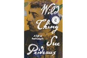 Wild Thing: A Life of Paul Gauguin