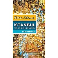 Rick Steves Istanbul: With Ephesus & Cappadocia