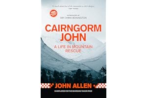 Cairngorm John: A Life in Mountain Rescue: 10th Anniversary Edition