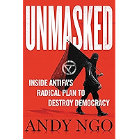 Unmasked: Inside Antifa's Radical Plan to Destroy Democracy book cover