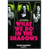What We Do in the Shadows