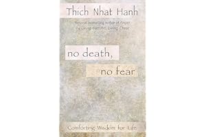 No Death, No Fear: Comforting Wisdom for Life